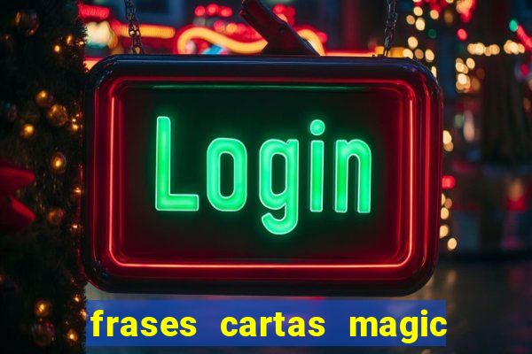 frases cartas magic the gathering